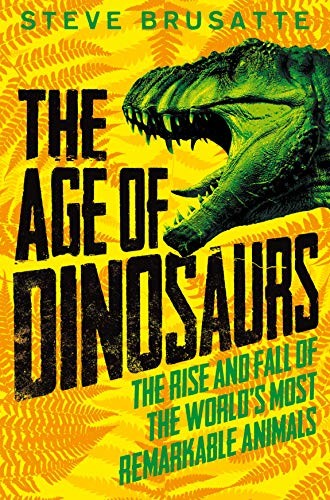 The age dinosaurs rise - the,