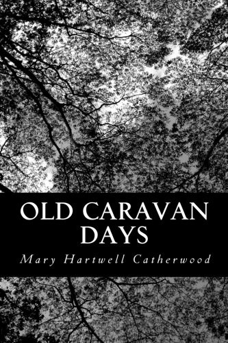 Old caravan days by - old,