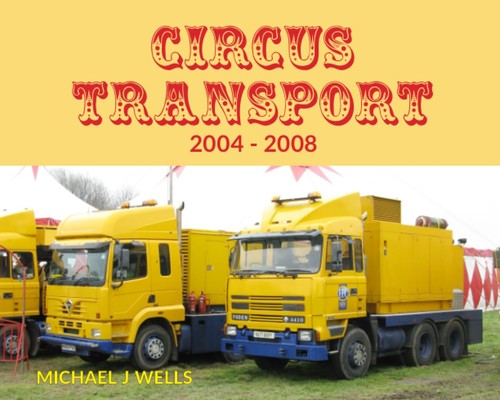 Circus transport 2004 2008 - circus, 2004-2008