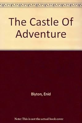 The castle adventure - the, of