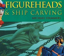 Figureheads and Ship Carving -