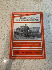 Dartford To Sittingbourne Middleton Press Book