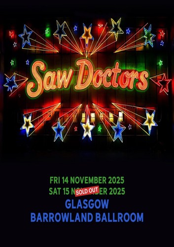 The saw doctors glasgow 2025 - the,
