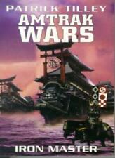 The Amtrak Wars: Iron Master