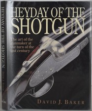 HEYDAY OF THE SHOTGUN, Art of the Victorian Gunmaker. Game, Sporting Best Guns
