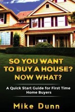 So You Want to Buy a House