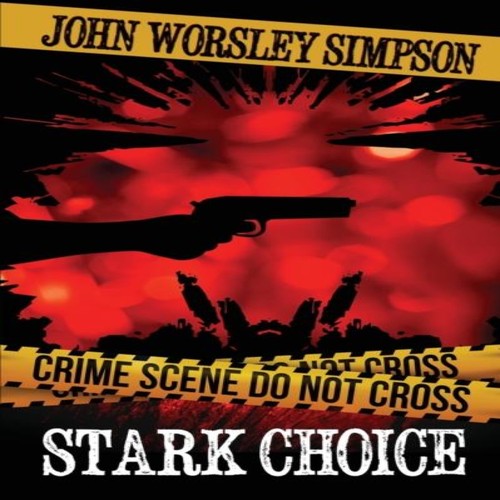 Stark choice john worsley - choice,