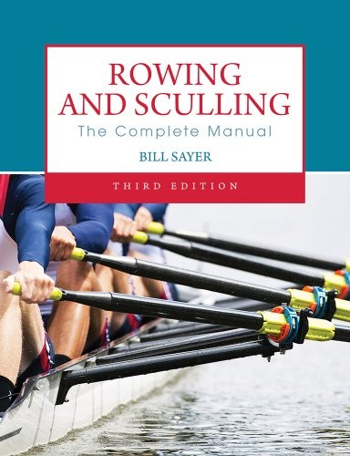 Rowing and sculling the - and, sculling:
