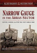 Allied Railways of the Western Front: ?Narrow Gauge in the Arras 