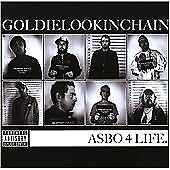 Goldie Lookin Chain - Asbo 4 Life (Parental Advisory, 2009)