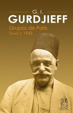 G. I. Gurdjieff, Grupos de