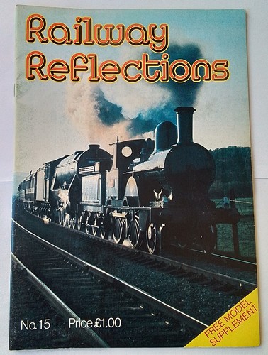 Railway reflections magazine - railway,