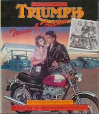 Triumph Twins & Triples 350 500 650 750 Twins & Trident by  R Bacon Osprey 1983