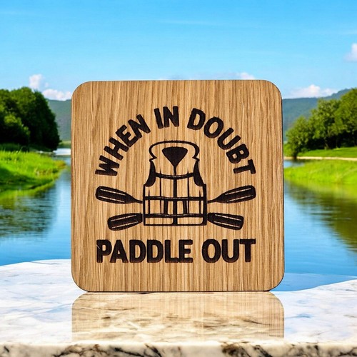 When doubt paddle - in,