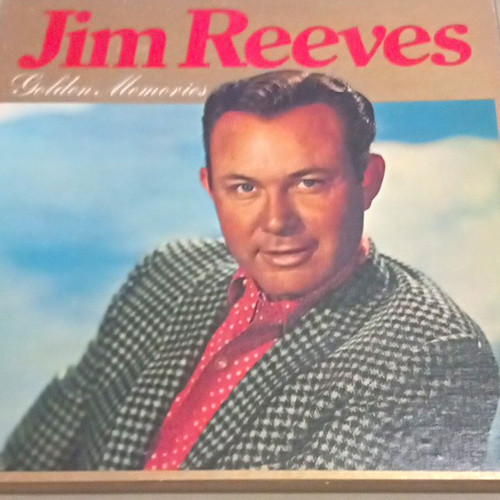 Jim reeves golden memories - jim,