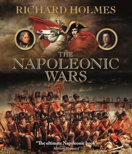 The napoleonic wars holmes - wars,,