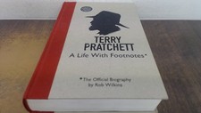 			TERRY PRATCHETT. A Life With Footnotes (Signed waterstones exclus		