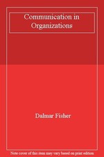 Communication in Organizations By Dalmar Fisher. 9780314012357
