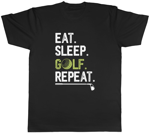 Eat sleep golf - sleep, repeat