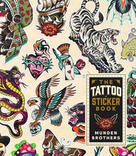 The Tattoo Sticker Book: 150 Tattoo-inspired Stickers - Munden Brothers