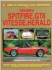 TRIUMPH SPITFIRE GT6 VITESSE HERALD ( 1959 - 1981 ) OWNERS RESTORATION MANUAL