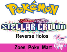 STELLAR CROWN - REVERSE HOLO'S - SELECT YOUR OWN - POKEMON - MULTIBUY DISCOUNT