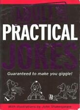 Adult Only Practical Jokes By Jasmine Chan, John Shakespeare