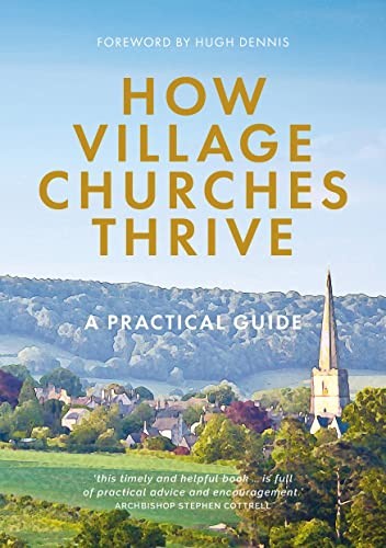 How village churches thrive a - how, thrive:
