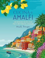 Cucina di Amalfi: Sun-drenched reci..., Ferrigno, Ursul