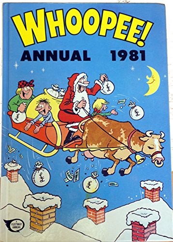 Whoopee annual 1981 - whoopee!,