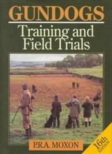 Gun Dogs: Training and Field