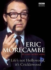 Eric Morecambe: Life's Not