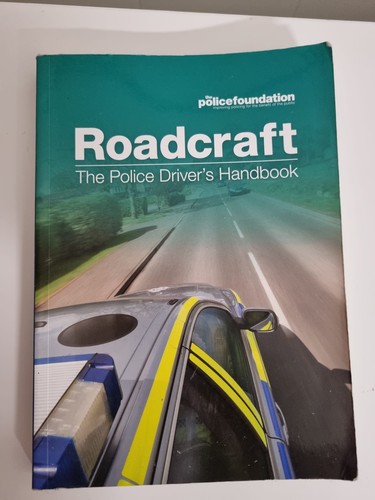 Roadcraft the police driver - police, driver's