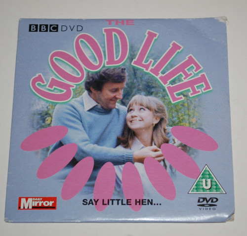 The good life say little - -,