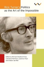 Rick Turner's Politics As the Art of the Impossible - 9781776148943