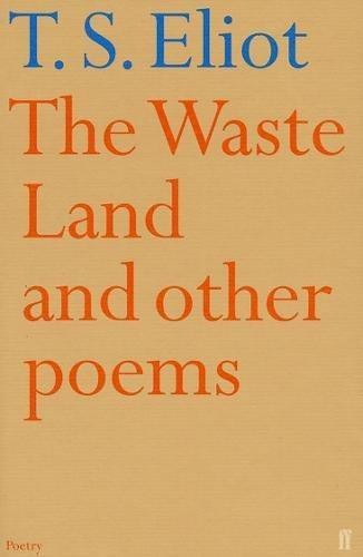 The waste land - and, other