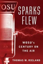 Sparks Flew: WOSU's Century on