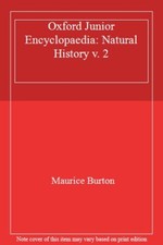 Oxford Junior Encyclopaedia: Natural History v. 2 By Maurice Burton