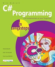 C# Programming in Easy Steps by Mike McGrath Book The Cheap Fast Free Post