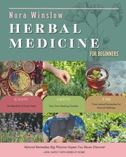 Herbal Medicine for Beginners: Natural Remedies Big Pharma Hopes You Never Disc