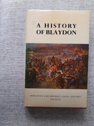 History blaydon - a, of