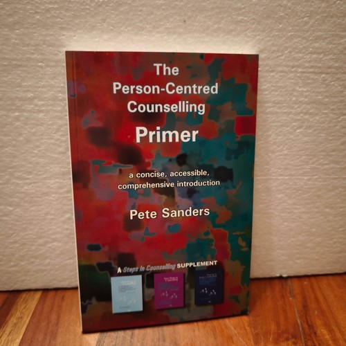 The person centred counselling - person-centred,