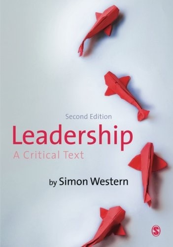 Leadership critical text - leadership:, a