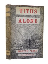 TITUS ALONE BY MERVYN PEAKE