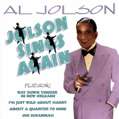 Jolson sings - al, again