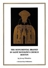 Monumental Brasses in Saint Botolph's Church, Boston - Wheeldon, Jeremy
