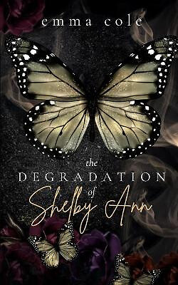 The degradation shelby ann - degradation,