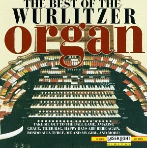 Best the wurlitzer organ - of,