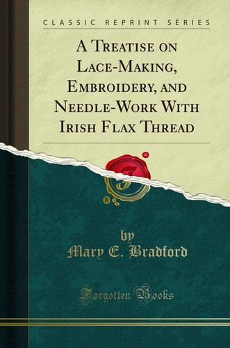 Treatise lace making - a,