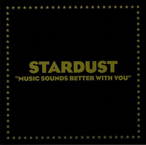 Stardust music sounds better - stardust,